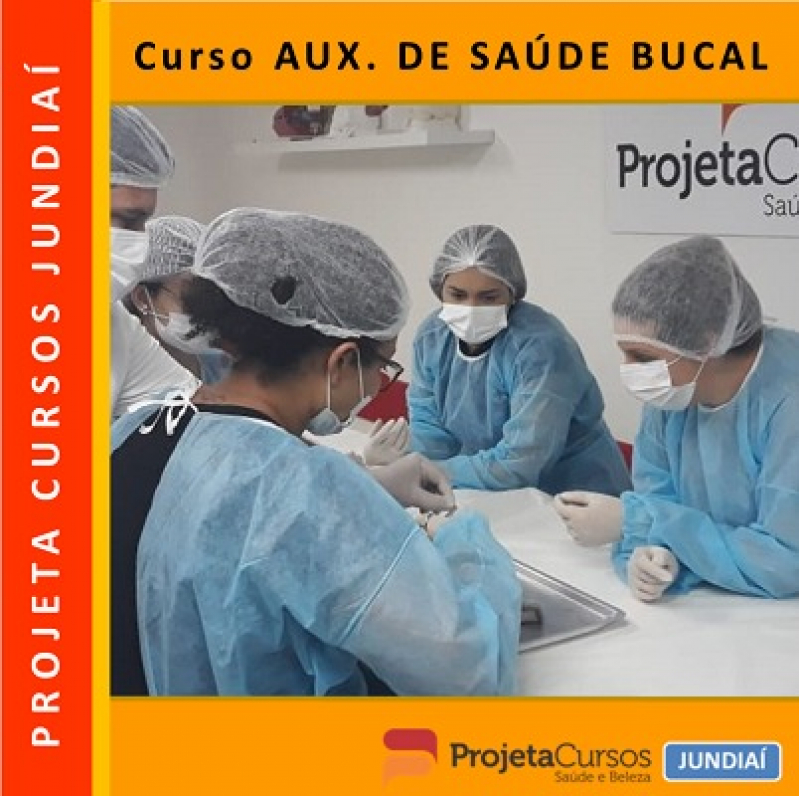 Curso de Assistente de Dentista Preço Vila Santista - Curso de Auxiliar de Saúde Bucal Francisco Morato